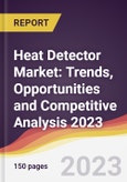 Heat Detector Market: Trends, Opportunities and Competitive Analysis 2023-2028- Product Image