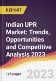 Indian UPR Market: Trends, Opportunities and Competitive Analysis 2023-2028- Product Image