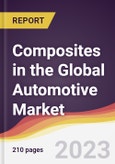 Composites in the Global Automotive Market: Trends, Opportunities and Competitive Analysis 2023-2028- Product Image