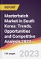 Masterbatch Market in South Korea: Trends, Opportunities and Competitive Analysis 2023-2028 - Product Thumbnail Image