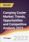 Camping Cooler Market: Trends, Opportunities and Competitive Analysis 2023-2028 - Product Image