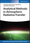 Analytical Methods in Atmospheric Radiative Transfer. Edition No. 1. Wiley Series in Atmospheric Physics and Remote Sensing - Product Thumbnail Image