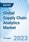 Global Supply Chain Analytics Market Size, Trends, By Deployment, By Solution Type, By Industry, By Enterprise Size, By Region: Global Opportunity Analysis and Industry Forecast, 2023-2030. - Product Image