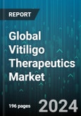 Global Vitiligo Therapeutics Market by Treatment (Light Therapy, Surgical Procedures, Topical Treatment), Disease Type (Nonsegmental Vitiligo, Segmental Vitiligo), Drug Type, End User, Distribution Channel - Forecast 2024-2030- Product Image