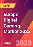 Europe Digital Gaming Market 2023- Product Image