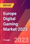 Europe Digital Gaming Market 2023 - Product Image