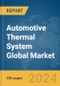 Automotive Thermal System Global Market Report 2024 - Product Image