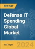 Defense IT Spending Global Market Report 2024- Product Image