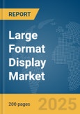 Large Format Display Market Report 2025- Product Image