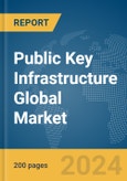 Public Key Infrastructure Global Market Report 2024- Product Image