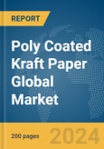 Poly Coated Kraft Paper Global Market Report 2024- Product Image