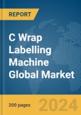 C Wrap Labelling Machine Global Market Report 2024- Product Image