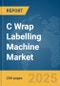 C Wrap Labelling Machine Market Report 2025 - Product Image