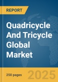 Quadricycle And Tricycle Global Market Report 2025- Product Image