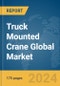 Truck Mounted Crane Global Market Report 2024 - Product Thumbnail Image