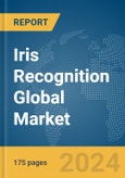 Iris Recognition Global Market Report 2024- Product Image
