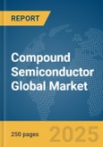 Compound Semiconductor Global Market Report 2025- Product Image