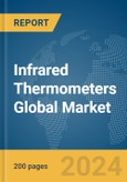 Infrared Thermometers Global Market Report 2024- Product Image