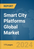 Smart City Platforms Global Market Report 2024- Product Image