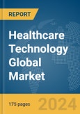 Healthcare Technology Global Market Report 2024- Product Image