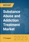 Substance Abuse and Addiction Treatment Market Report 2025 - Product Image