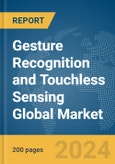 Gesture Recognition and Touchless Sensing Global Market Report 2024- Product Image