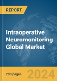 Intraoperative Neuromonitoring Global Market Report 2024- Product Image
