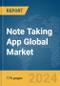 Note Taking App Global Market Report 2024 - Product Image