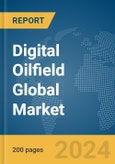 Digital Oilfield Global Market Report 2024- Product Image