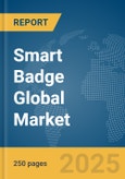 Smart Badge Global Market Report 2025- Product Image