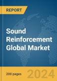 Sound Reinforcement Global Market Report 2024- Product Image