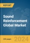 Sound Reinforcement Global Market Report 2024 - Product Image