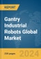 Gantry Industrial Robots Global Market Report 2024 - Product Thumbnail Image
