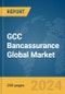 GCC Bancassurance Global Market Report 2024 - Product Image