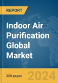Indoor Air Purification Global Market Report 2024- Product Image