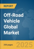 Off-Road Vehicle Global Market Report 2025- Product Image