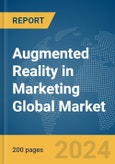 Augmented Reality in Marketing Global Market Report 2024- Product Image