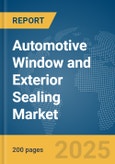 Automotive Window and Exterior Sealing Market Report 2025- Product Image