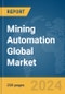 Mining Automation Global Market Report 2024 - Product Image