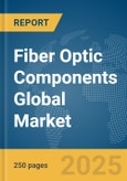 Fiber Optic Components Global Market Report 2024- Product Image