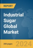 Industrial Sugar Global Market Report 2024- Product Image