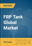 FRP Tank Global Market Report 2024- Product Image