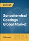 Sonochemical Coatings Global Market Report 2024 - Product Image