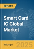 Smart Card IC Global Market Report 2024- Product Image