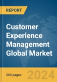 Customer Experience Management Global Market Report 2024- Product Image