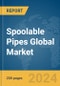 Spoolable Pipes Global Market Report 2023 - Product Image