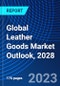 Global Leather Goods Market Outlook, 2028 - Product Image