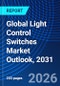 Global Light Control Switches Market Outlook, 2031 - Product Thumbnail Image