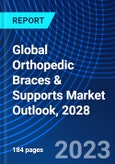 Global Orthopedic Braces & Supports Market Outlook, 2028- Product Image