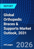 Global Orthopedic Braces & Supports Market Outlook, 2031- Product Image